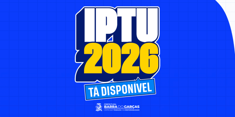 IPTU 2026 já está disponível para emissão em Barra do Garças
