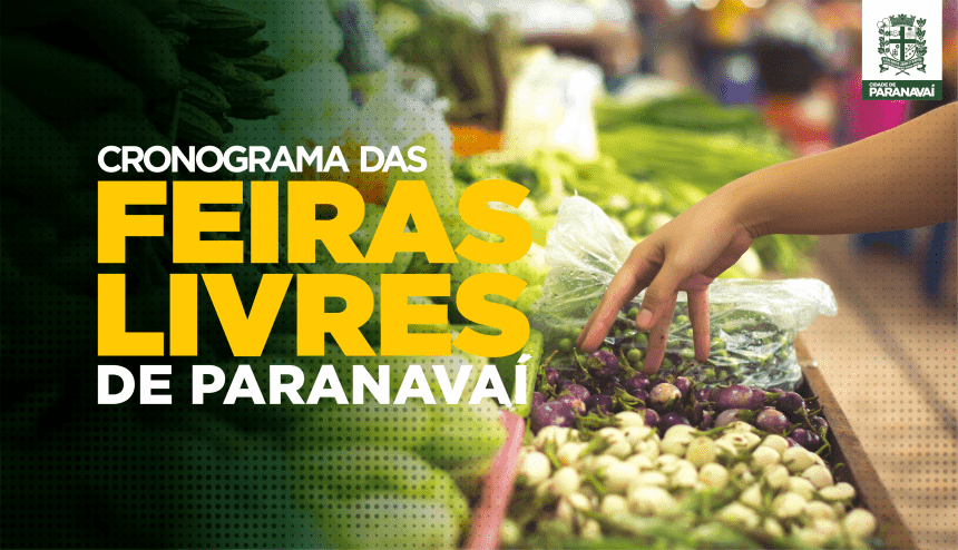 Confira os locais e dias das feiras livres em Paranavaí hoje: